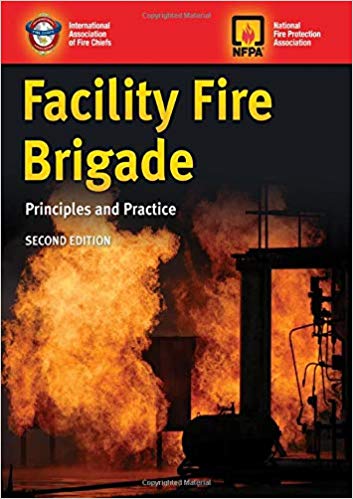 Facility Fire Brigade: Principles and Practice (2nd Edition)
